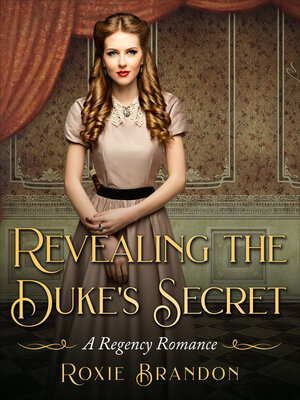cover image of Revealing the Duke's Secret